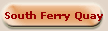 South Ferry Quay